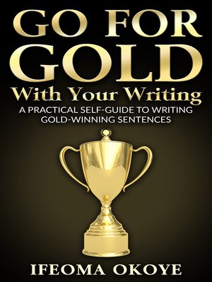 cover image of Go for Gold with Your Writing